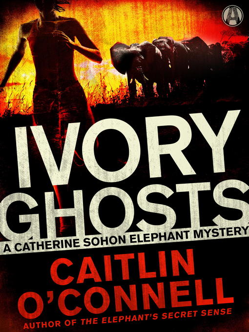 Title details for Ivory Ghosts by Caitlin O'Connell - Wait list